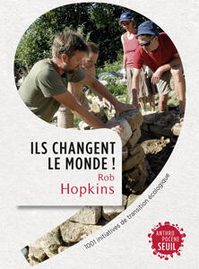 Ils changent le monde - Rob Hopkins